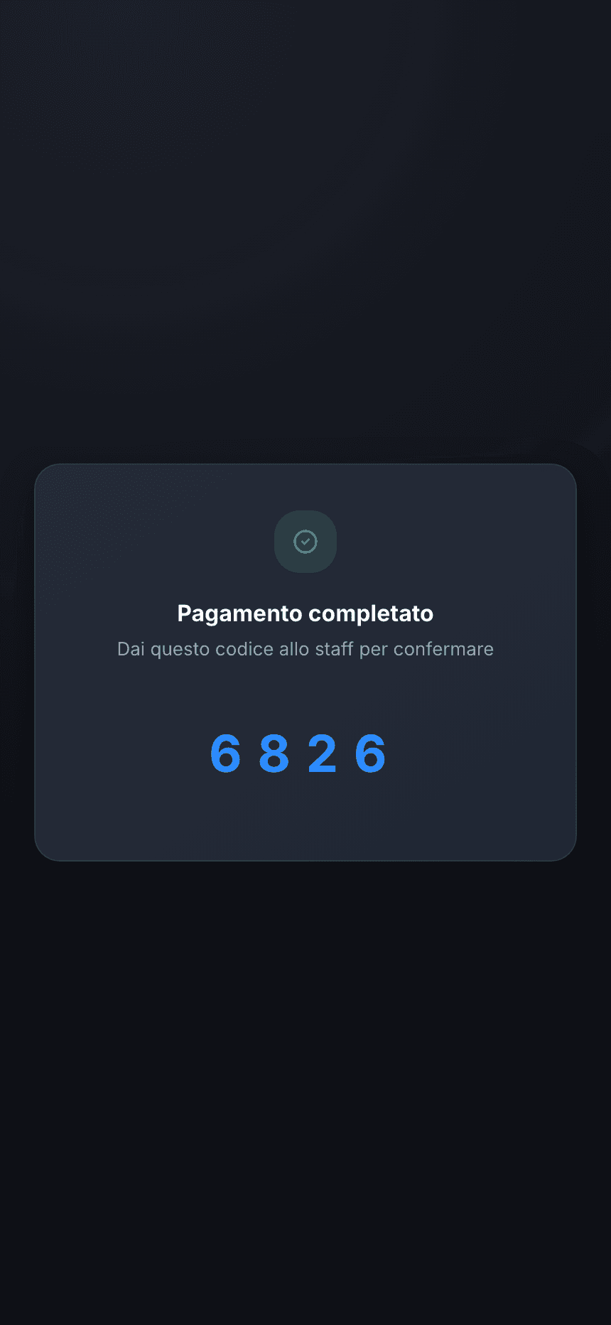Il cliente paga dal telefono, tu solo un codice da controllare